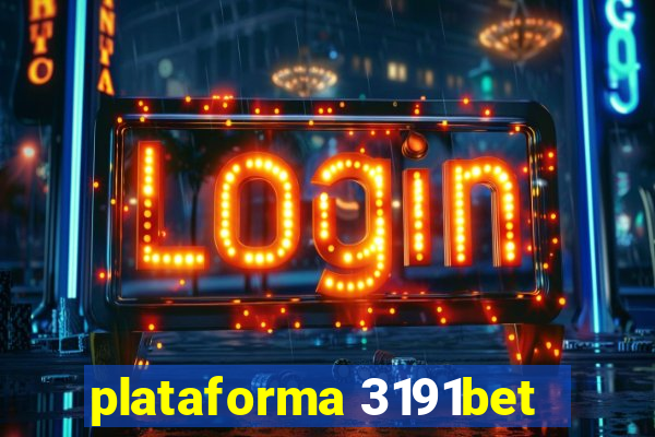 plataforma 3191bet